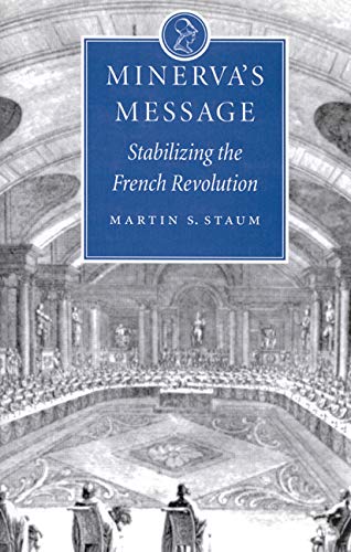 Beispielbild fr Minerva's Message : Stabilizing the French Revolution zum Verkauf von Better World Books