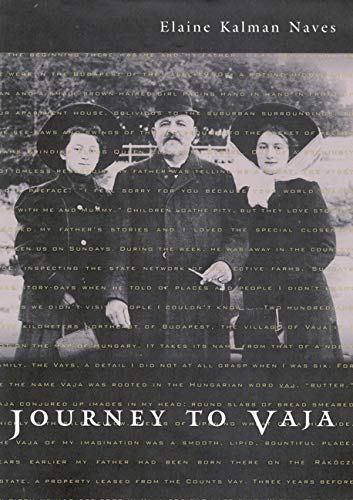 Beispielbild fr Journey to Vaja: Reconstructing the World of a Hungarian-Jewish Family (Volume 25) (McGill-Queen?s Studies in Ethnic History) zum Verkauf von Atticus Books