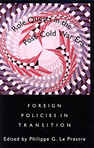 9780773515321: Role Quests in the Post-Cold War Era: Foreign Policies in Transition