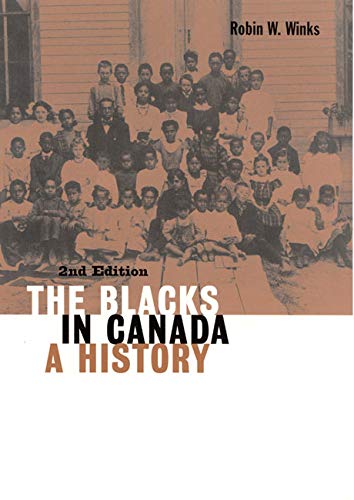 Beispielbild fr The Blacks in Canada : A History, Second Edition zum Verkauf von Better World Books