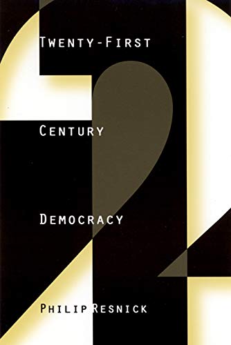 Twenty-First Century Democracy (9780773516595) by Resnick, Philip