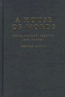 Stock image for A House of Words: Jewish Writing, Identity, and Memory for sale by Doss-Haus Books