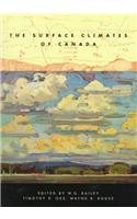 9780773516724: The Surface Climates of Canada (Volume 4) (Canadian Association of Geographers Series in Canadian Geography)