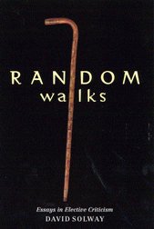 Stock image for Random Walks: Essays in Elective Criticism for sale by Powell's Bookstores Chicago, ABAA