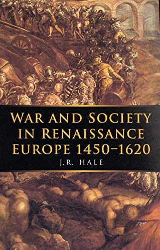 Beispielbild fr War and Society in Renaissance Europe 1450-1620 (Volume 1) (War and European Society Series) zum Verkauf von GF Books, Inc.
