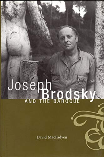 9780773517790: Joseph Brodsky and the Baroque