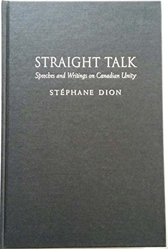 9780773518537: Straight Talk on Canadian: Speeches and Writings on Canadian Unity