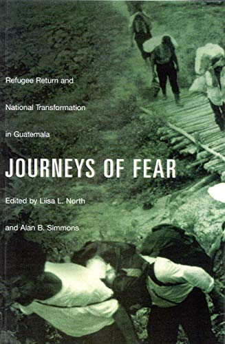 Imagen de archivo de Journeys of Fear: Refugee Return and National Transformation in Guatemala a la venta por ThriftBooks-Atlanta