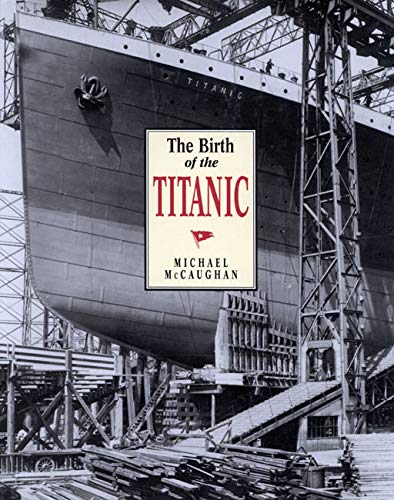 9780773518643: The Birth of the Titanic