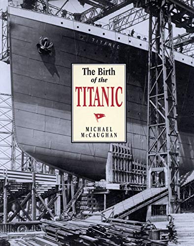 Stock image for The Birth of the Titanic for sale by HPB-Red