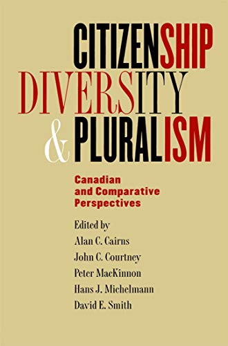 Beispielbild fr Citizenship, Diversity, and Pluralism : Canadian and Comparative Perspectives zum Verkauf von Better World Books