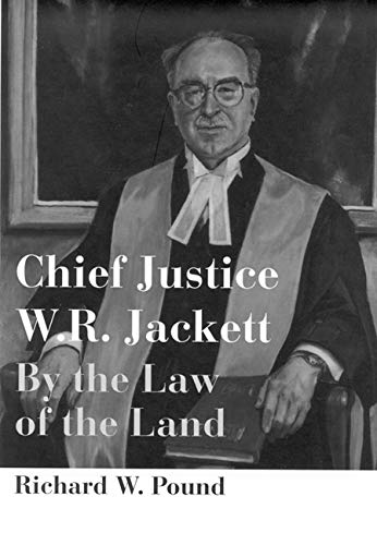 Beispielbild fr Chief Justice W.R. Jackett: By the Law of the Land (Osgoode Society for Canadian Legal History) zum Verkauf von Midtown Scholar Bookstore