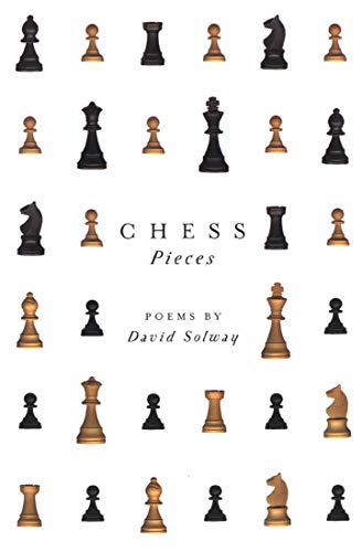Stock image for Chess Pieces (Volume 3) (The Hugh MacLennan Poetry Series) for sale by Midtown Scholar Bookstore
