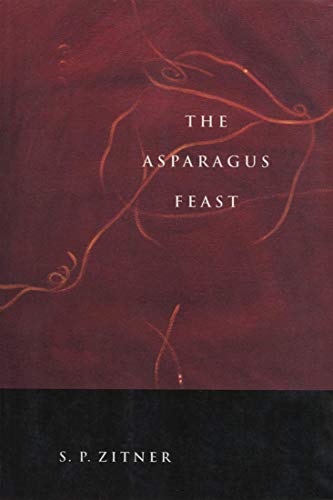 9780773519039: The Asparagus Feast (Volume 5) (Hugh MacLennan Poetry Series)