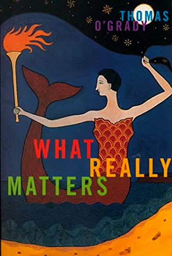 Beispielbild fr What Really Matters (The Hugh Maclennan Poetry Series) zum Verkauf von More Than Words