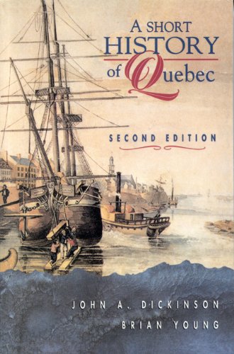 Beispielbild fr A Short History of Quebec zum Verkauf von cornacres