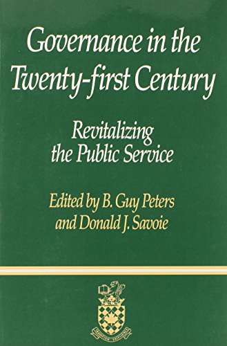 Imagen de archivo de Governance in the Twenty-first Century: Revitalizing the Public Service (Canadian Centre for Management Development Series on Governa) a la venta por Wonder Book