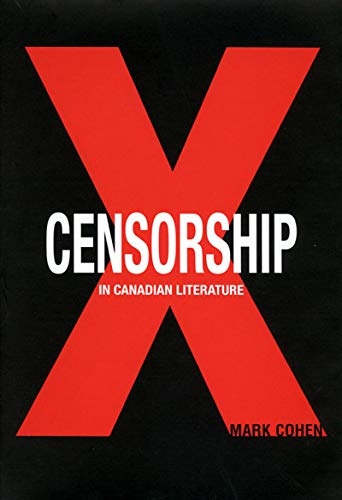 Censorship in Canadian Literature (9780773522145) by Cohen, Mark