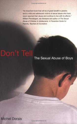 Imagen de archivo de Don't Tell : The Sexual Abuse of Boys a la venta por Better World Books