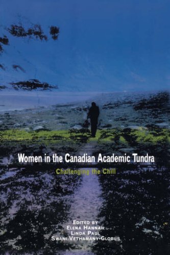 Imagen de archivo de Women in the Canadian Academic Tundra: Challenging the Chill a la venta por Powell's Bookstores Chicago, ABAA