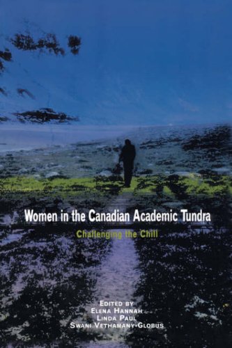 Women in the Canadian Academic Tundra : Challenging the Chill (24 COPIES)