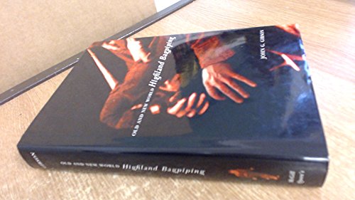 Beispielbild fr Old and New World Highland Bagpiping zum Verkauf von Better World Books