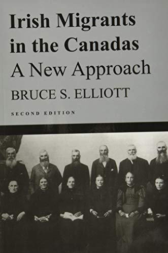 Stock image for Irish Migrants in the Canadas: A New Approach, Second edition for sale by GF Books, Inc.