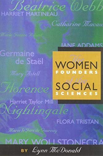 Beispielbild fr The Women Founders of the Social Sciences (Volume 5) (Women's Experience Series) zum Verkauf von SecondSale