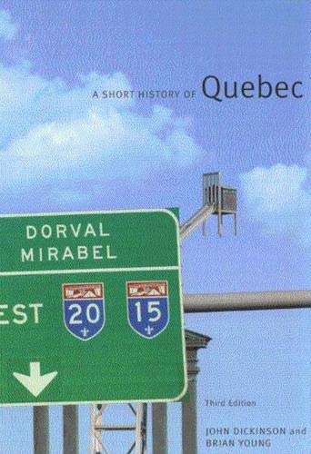 Beispielbild fr A Short History of Quebec. ( HARDCOVER - 3rd edition) zum Verkauf von Atticus Books