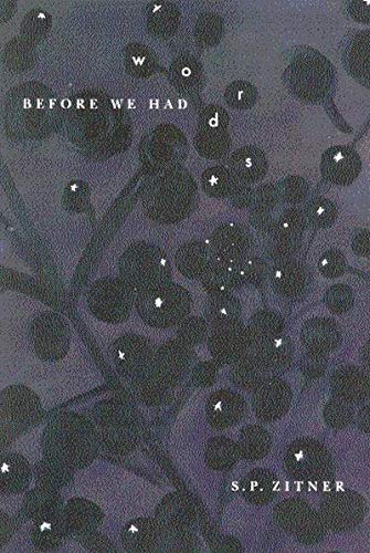 Beispielbild fr Before We Had Words (Hugh MacLennan Poetry Series 12) zum Verkauf von Sutton Books