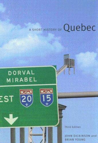 Stock image for A Short History of Quebec for sale by Better World Books: West