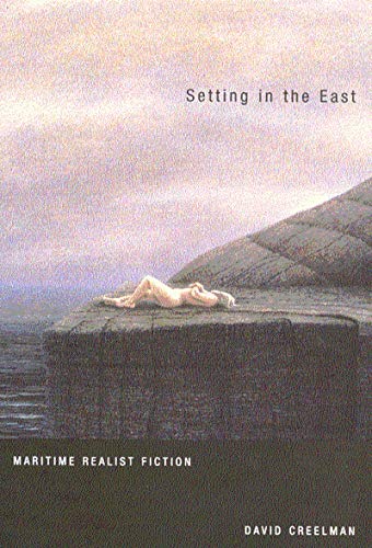 Setting in the East: Maritime Realist Fiction