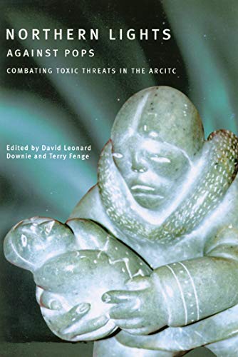 9780773524828: Northern Lights Against Pops: Combatting Toxic Threats in the Arctic