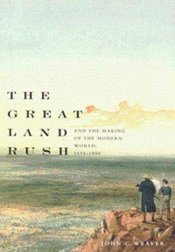 9780773525276: The Great Land Rush and the Making of the Modern World, 1650-1900