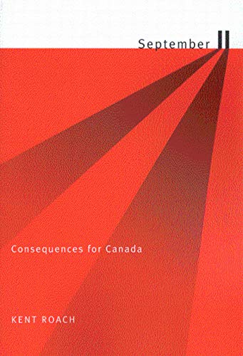 September 11: Consequences for Canada (9780773525856) by Roach, Kent