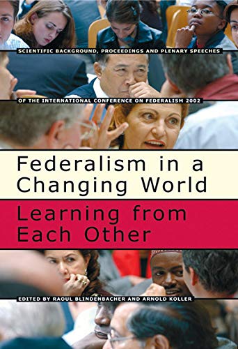 Beispielbild fr Federalism in a Changing World: Learning from Each Other zum Verkauf von THE SAINT BOOKSTORE