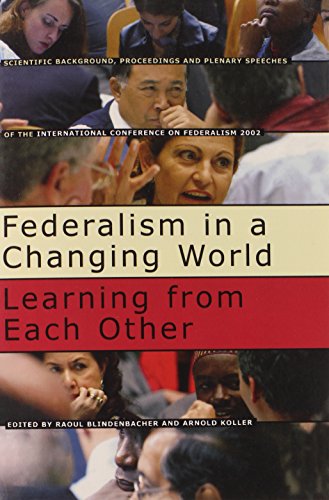 9780773526037: Federalism in a Changing World: Learning from Each Other