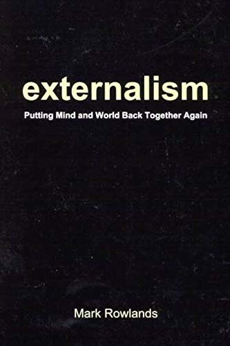 9780773526501: Externalism: Putting Mind and World Back Together Again
