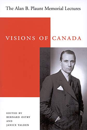 9780773526624: Visions of Canada: The Alan B. Plaunt Memorial Lectures, 1958 - 1992