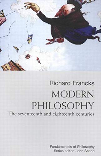 Stock image for Modern Philosophy: The Seventeenth and Eighteenth Centuries Format: Hardcover for sale by INDOO