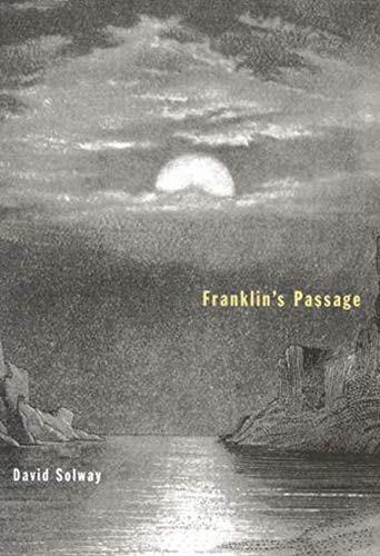 9780773526839: Franklin's Passage (Volume 14) (Hugh MacLennan Poetry Series)