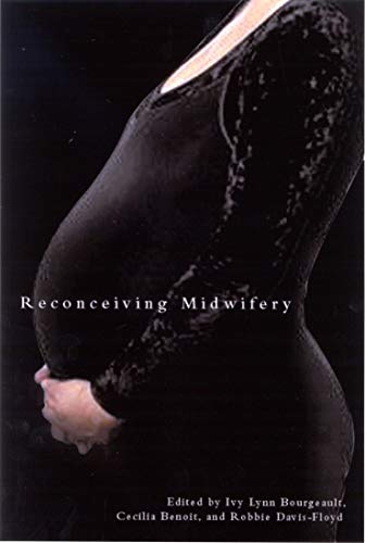 Stock image for Reconceiving Midwifery for sale by Y-Not-Books