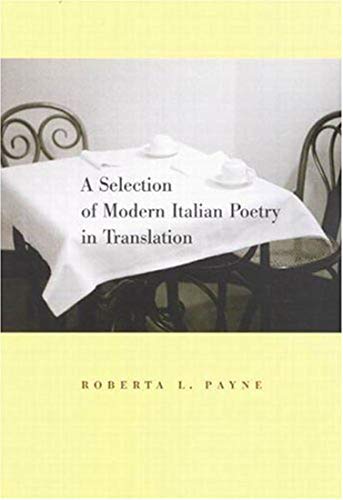 9780773526969: A Selection of Modern Italian Poetry in Translation