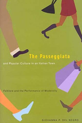 9780773527225: The Passeggiata and Popular Culture in an Italian Town: Folklore and the Performance of Modernity