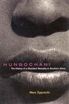 9780773527515: Hungochani: The History of a Dissident Sexuality in Southern Africa