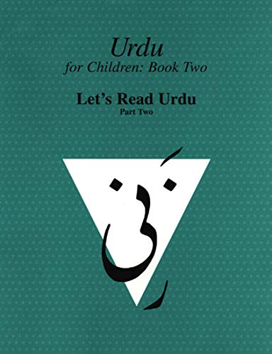 Stock image for Urdu for Children, Book II, Let's Read Urdu, Part Two: Let's Read Urdu, Part II (Canadian Urdu Language Textbook) for sale by Y-Not-Books