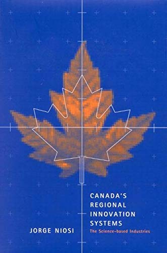 9780773528239: Canada's Regional Innovation System: The Science-based Industries