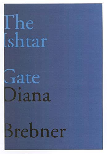 Stock image for The Ishtar Gate: Last and Selected Poems (Volume 15) (Hugh MacLennan Poetry Series) for sale by Midtown Scholar Bookstore