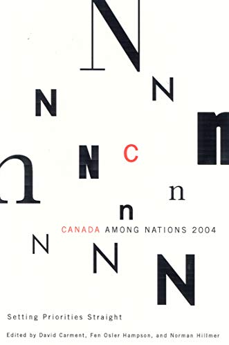 Beispielbild fr Canada Among Nations 2004: Setting Priorities Straight (Canada Among Nations) zum Verkauf von Y-Not-Books