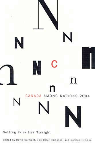 Beispielbild fr Canada Among Nations, 2004: Setting Priorities Straight zum Verkauf von THE SAINT BOOKSTORE